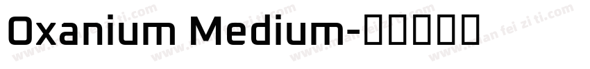 Oxanium Medium字体转换